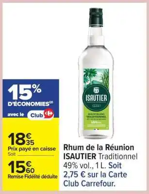 Carrefour Rhum de la Réunion ISAUTIER Traditionnel offre