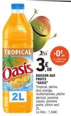 E.Leclerc BOISSON AUX FRUITS 'OASIS' offre