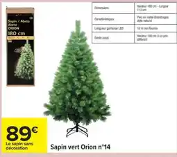 Carrefour Sapin vert Orion n°14 offre