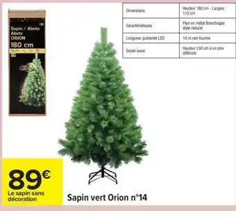 Carrefour Sapin vert Orion n°14 offre