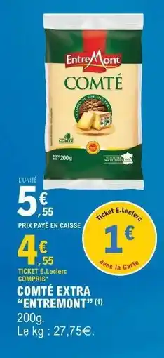 E.Leclerc COMTÉ EXTRA “ENTREMONT” offre