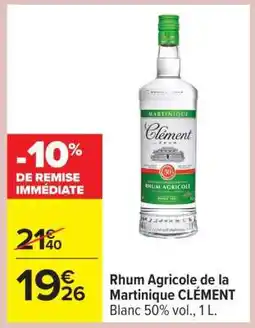 Carrefour Rhum Agricole de la Martinique CLÉMENT offre
