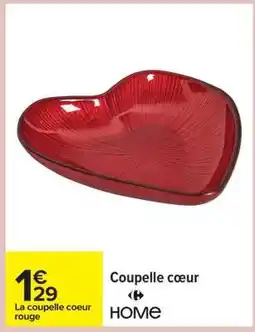 Carrefour Coupelle cœur offre