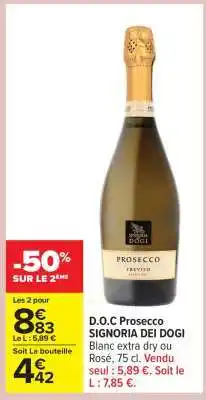 Carrefour D.O.C Prosecco SIGNORIA DEI DOGI offre