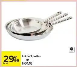 Carrefour Lot de 3 poêles offre