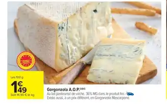 Carrefour Market Gorgonzola A.O.P. offre