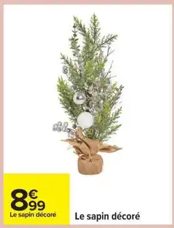 Carrefour Le sapin décoré offre