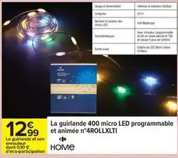 Carrefour La guirlande 400 micro LED programmable et animée n°4ROLLXLTI offre