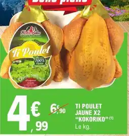 E.Leclerc Ti Poulet Jaune x2 'Kokoriko' offre