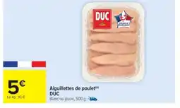 Carrefour Market DUC Aiguillettes de poulet offre