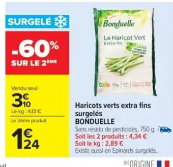 Carrefour Market BONDUELLE Haricots verts extra fins surgelés offre