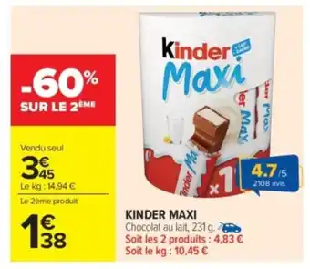 Carrefour Market KINDER MAXI offre