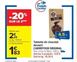 Carrefour Market CARREFOUR ORIGINAL Tablette de chocolat dessert offre