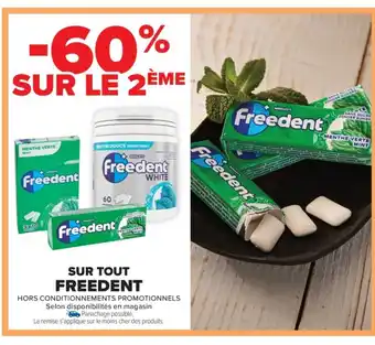 Carrefour Market FREEDENT Sur tout offre