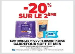 Carrefour Market CARREFOUR SOFT ET MEN Sur tous les produits incontinence offre