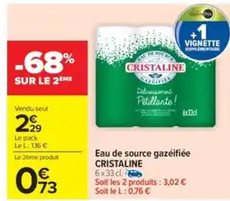 Carrefour Market CRISTALINE Eau de source gazéifiée offre
