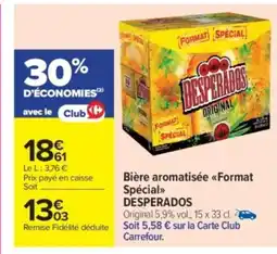 Carrefour Market DESPERADOS Bière aromatisée Format Spécial offre