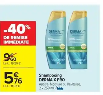 Carrefour Market DERMA X PRO Shampooing offre