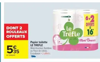 Carrefour Market LE TREFLE Papier toilette offre