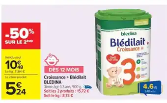 Carrefour Market BLEDINA Croissance + Blédilait offre