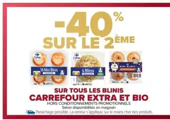 Carrefour Market CARREFOUR EXTRA ET BIO Sur tous les blinis offre