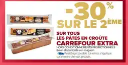 Carrefour Market CARREFOUR EXTRA Sur tous les pâtés en croûte offre