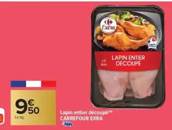 Carrefour Market CARREFOUR EXRA Lapin entier découpé offre