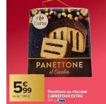 Carrefour Market CARREFOUR EXTRA Panettone au chocolat offre