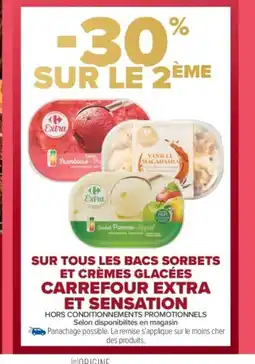 Carrefour Market CARREFOUR EXTRA ET SENSATION Sur tous les bacs sorbets et crèmes glacées offre