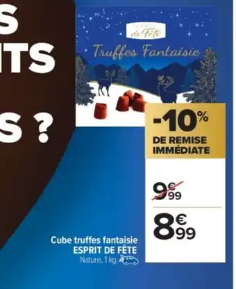 Carrefour Market ESPRIT DE FÊTE Cube truffes fantaisie offre