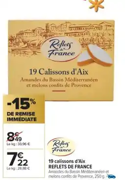 Carrefour Market REFLETS DE FRANCE 19 calissons d'Aix offre