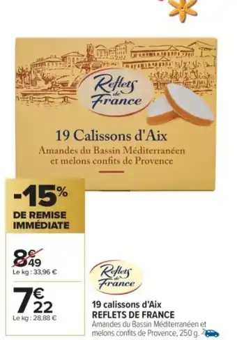 Carrefour Market REFLETS DE FRANCE 19 calissons d'Aix offre