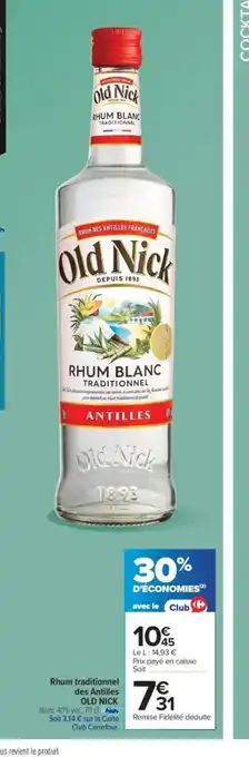 Carrefour Market OLD NICK Rhum traditionnel des Antilles offre
