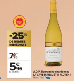 Carrefour Market LA CAVE D'AUGUSTIN FLORENT A.O.P. Bourgogne chardonnay offre