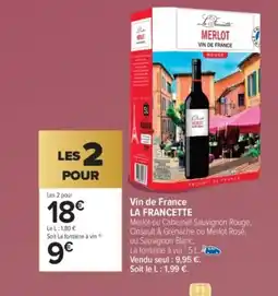 Carrefour Market LA FRANCETTE Vin de France offre