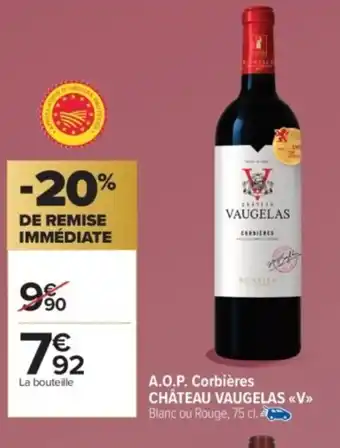 Carrefour Market CHÂTEAU VAUGELAS A.O.P. Corbières offre