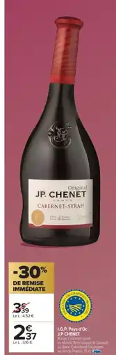 Carrefour Market J.P CHENET I.G.P. Pays d'Oc offre