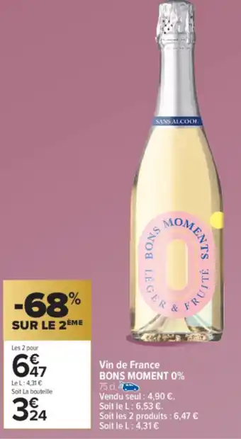 Carrefour Market BONS MOMENT 0% Vin de France offre