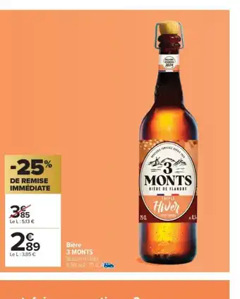 Carrefour Market 3 MONTS Bière offre
