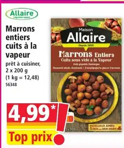 Norma ALLAIRE Marrons entiers cuits à la vapeur offre