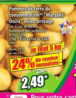 Norma Pommes de terre de consommation Marabel Osiris selon arrivage offre