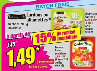 Norma DUFAURE & FILS Lardons ou allumettes offre