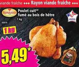Norma RONSARD Poulet cuit fumé au bois de hêtre offre