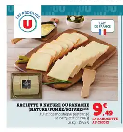 Maximarché Raclette u nature ou panaché nature/fumée/poivre offre