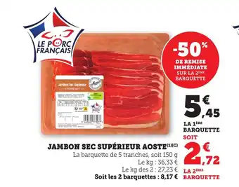 Maximarché AOSTE Jambon sec supérieur offre