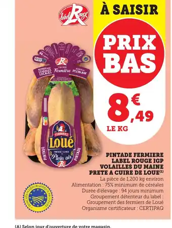 Maximarché LOUE Pintade fermiere label rouge igp volailles du maine prete a cuire de offre