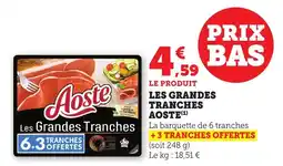 Maximarché AOSTE Les grandes tranches offre