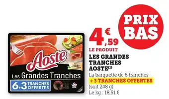 Maximarché AOSTE Les grandes tranches offre
