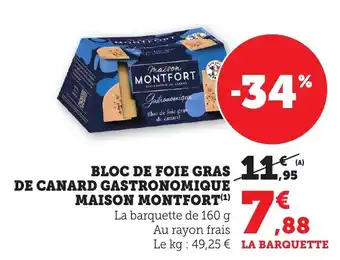 Maximarché MAISON MONTFORT Bloc de foie gras de canard gastronomique offre