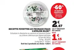 Maximarché L'ATELIER BLINI Recette fouettee au fromage frais offre